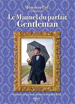 Broché Le manuel du parfait gentleman de Monsieur Pof