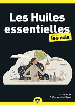 Broché Les huiles essentielles pour les nuls de Elske Miles