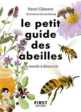 Broché Le petit guide des abeilles : un monde à découvrir de Henri Clément