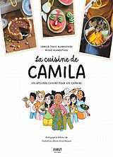 Broché La cuisine de Camila : les ateliers cuisine pour les copains de Camila; Alhaouthou, Miske Jouis Alhaouthou