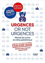 Broschiert Urgences or not urgences : manuel de survie en milieu pédiatrique von To be or not toubib