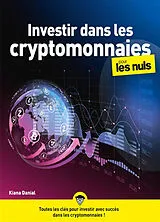 Broschiert Investir dans les cryptomonnaies pour les nuls von Kiana Danial