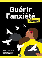 Broché Guérir l'anxiété pour les nuls de Charles Harold; Smith, Laura Louise Elliott