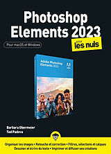 Broché Photoshop Elements 2023 pour les nuls : pour macOS et Windows de Barbara; Padova, Ted Obermeier