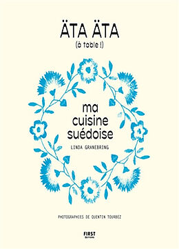 Broché Ata äta (à table !) : ma cuisine suédoise de Linda Granebring