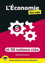 Broschiert L'économie pour les nuls en 50 notions clés von Michel Musolino