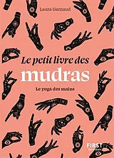 Broschiert Le petit livre des mudras : le yoga des mains von Laura Garnaud