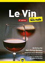 Broché Le vin pour les nuls de E.; Gerbod, C.; McCarthy, E. et al Beaumard