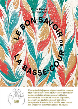 Broschiert Le bon savoir de la basse-cour von Pierre; Lay, Meriem Coulon