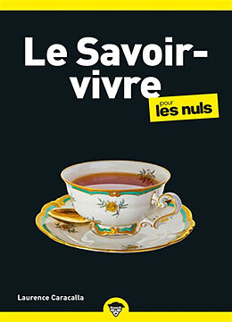 Broché Le savoir-vivre pour les nuls de Laurence Caracalla