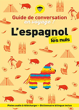 Broché L'espagnol pour les nuls en voyage ! : guide de conversation de David Tarradas-Agea