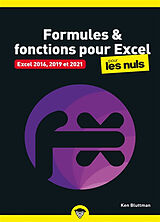 Broché Formules & fonctions pour Excel pour les nuls : Excel 2016, 2019 et 2021 de Bluttman Ken