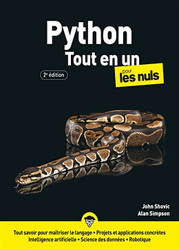 Broschiert Python pour les nuls : tout-en-un : tout savoir pour maîtriser le langage, projets et applications concrètes, intelli... von John; Simpson, Alan Shovic