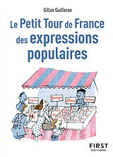 Broché Le petit tour de France des expressions populaires de Gilles Guilleron