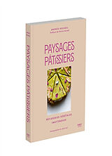 Broché Paysages pâtissiers : pâtisseries végétales inattendues de Andréa; Keil, Julia Rocagel