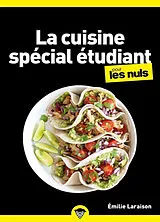 Broschiert Je cuisine spécial étudiant pour les nuls von Emilie Laraison