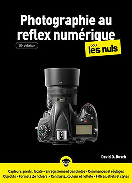 Broché La photographie au reflex numérique pour les nuls de DAVID D. BUSCH