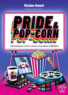 Broschiert Pride & pop-corn : développez votre culture ciné-série LGBTQIA+ von Donzel Maxime