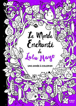 Broché Le monde enchanté de Lulu Mayo : une année à colorier de Lulu Mayo