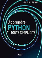 Broschiert Apprendre Python en toute simplicité von Shaw Zed A.