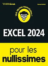 Broschiert Excel pour les nullissimes : 100 tâches essentielles ! von Bernard Jolivalt
