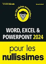 Broschiert Word, Excel & PowerPoint 2024 pour les nullissimes von Bernard Jolivalt
