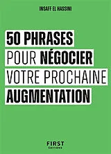 Broschiert 50 phrases pour négocier votre prochaine augmentation von Insaff El Hassini