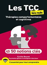 Broschiert Les thérapies comportementales et cognitives pour les nuls en 50 notions clés : l'essentiel pour tout comprendre von Cyrille Bouvet