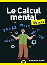 Broschiert Le calcul mental pour les nuls von Christophe Nijdam