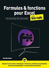 Broschiert Formules & fonctions pour Excel pour les nuls : pour Excel 2016, 2019, 2021 et 2024 von Ken Bluttman