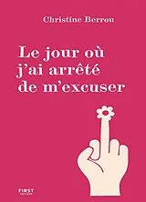 Broschiert Le jour où j'ai arrêté de m'excuser von Christine Berrou