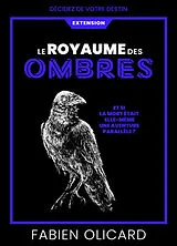Broschiert La saga de Dagda. Le Royaume des Ombres : décidez de votre destin : extension von Fabien Olicard