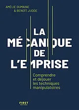 Broschiert La mécanique de l'emprise : comprendre et déjouer les techniques manipulatoires von Amélie; Judde, Benoît Dumaine