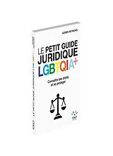 Broschiert Le petit guide juridique LGBTQIA+ : connaître ses droits et se protéger von Adrien Reymond