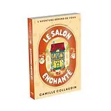 Broschiert Le salon enchanté von Camille Collaudin