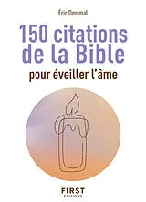 Broschiert 150 citations de la Bible pour éveiller l'âme von Eric Denimal