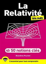 Broschiert La relativité pour les nuls en 50 notions clés von Blandine Pluchet