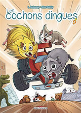 Broschiert Les cochons dingues. Vol. 2 von Laurent; Miss Prickly Dufreney