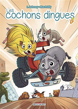 Broschiert Les cochons dingues. Vol. 2 von Laurent; Miss Prickly Dufreney