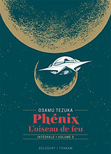 Broché Phénix : l'oiseau de feu : intégrale. Vol. 3 de Osamu Tezuka