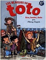 Livre Relié Les Blagues de Toto 17 - Zéro, boulot, dodo de Thierry Coppée