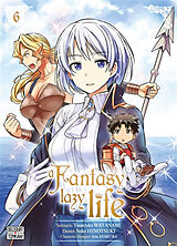 Broché A fantasy lazy life. Vol. 6 de Tsunehiko; Hinotsuki, Neko Watanabe