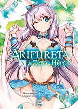 Broché Arifureta : de zéro à héros. Vol. 3 de Ryo; RoGa; Takaya-ki Shirakome