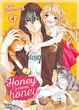 Broché Honey come honey. Vol. 4 de Yuki Shiraishi