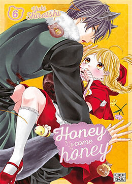 Broché Honey come honey. Vol. 6 de Yuki Shiraishi