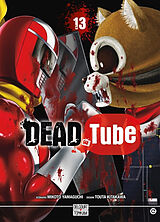 Broché Dead tube. Vol. 13 de Mikoto; Kitakawa, Touta Yamaguchi