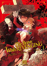 Broché The brave wish revenging. Vol. 1 de Manmani; Sakamoto, Akira; Araya Ononata