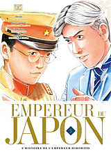 Broché Empereur du Japon : l'histoire de l'empereur Hirohito. Vol. 5 de Issei; Noujou, Junichi Eifuku