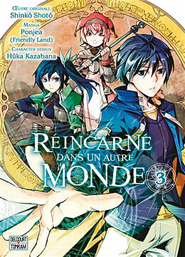 Broché Réincarné dans un autre monde. Vol. 3 de Shinkô; Ponjea; Kazabana, Hûka Shotô