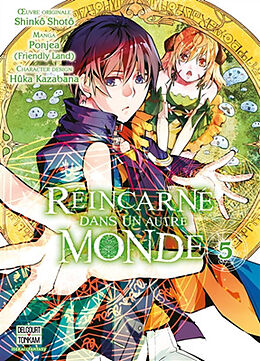 Broché Réincarné dans un autre monde. Vol. 5 de Shinkô; Ponjea; Kazabana, Hûka Shotô